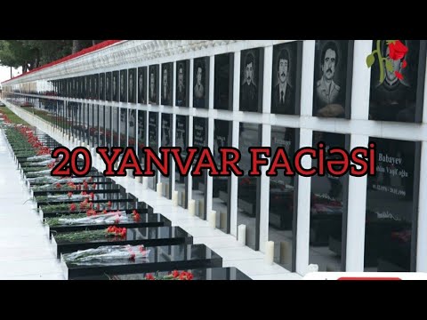 20 YANVAR FACİƏSİ HAQQINDA MƏLUMAT