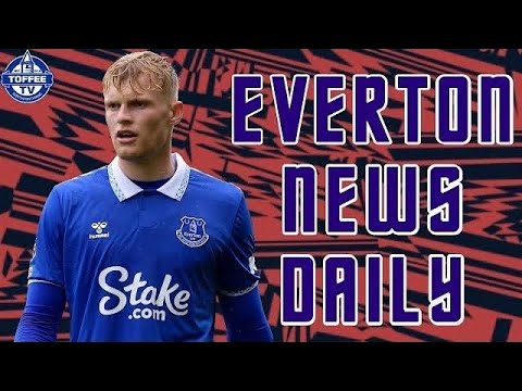Marcel Brands: Branthwaite Has Everything To Be One Of The Best | Everton News Daily