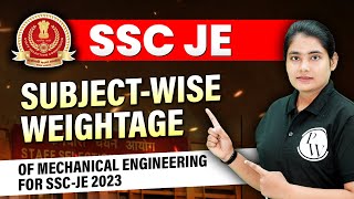 SSC-JE Subject-wise Weightage Of Mechanical Engineering For SSC-JE 2023
