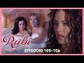 Rubí: Alejandro cancela su boda con Rubí y ¡Rubí encuentra a Elena con Héctor! | Capítulo 105 y 106