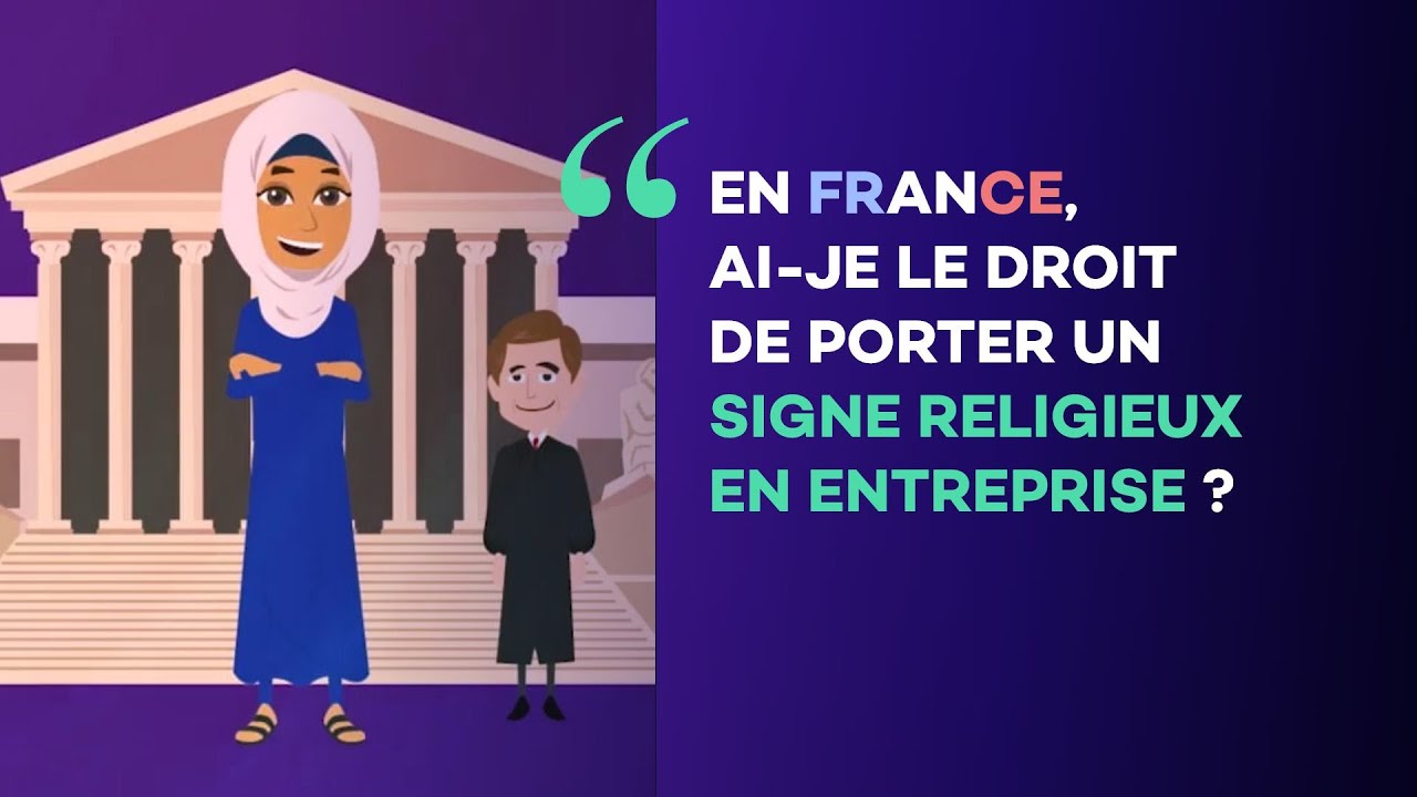 #JeConnaisMesDroits : signes religieux en entreprises privées