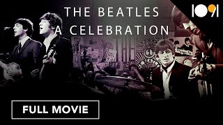 The Beatles: A Celebration (Full Movie)