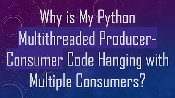 Why is My Python Multithreaded Producer-Consumer Code Hanging with Multiple Consumers?