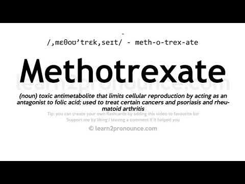 Pronunciation of Methotrexate | Definition of Methotrexate