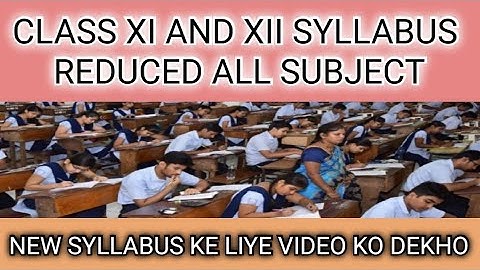Class XI & XII Syllabus Reduced || WBCHSE || CLASS XI || CLASS XII ||ALL SUBJECT ||