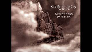Castle in the Sky – Kimi wo Nosete (With Piano)