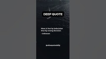 More is lost by indecision than by wrong decision. | deep quote #shorts