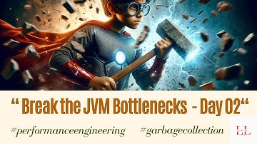How to Enable & Gather GC Logs to fix JVM Botttlenecks - Day 2 #performanceengineering #littleslaw