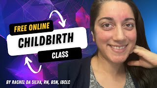 The Childbirth Masterclass Live with Rachel Da Silva, IBCLC Lactation Consultant