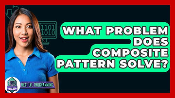 What Problem Does Composite Pattern Solve? - Next LVL Programming