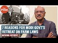 7 reasons why Modi govt is in retreat on farm reform laws