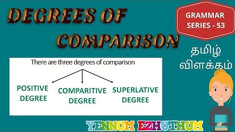 DEGREES OF COMPARISON IN TAMIL | GRAMMAR SERIES 53 | YENNUM EZHUTHUM