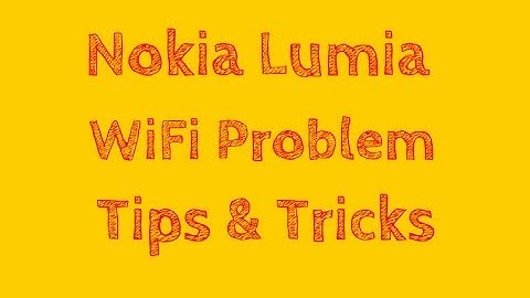 Nokia Lumia Windows 8 WiFi Connection Problem Tips & Tricks.
