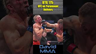 BTG 175: UFC on Paramount Delivers
