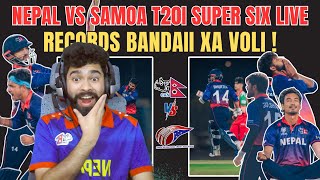 NEPAL VS SAMOA T20i SUPER SIX LIVE : RECORDS BANDAII XA VOLI !