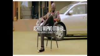 Acholi Wupwo Otim Ba  - Bosmic otim