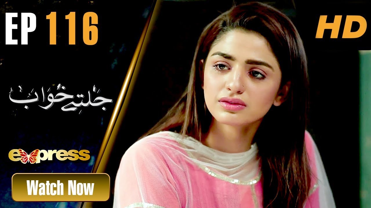 Jaltay Khwab - Episode 116 Express TV Apr 26