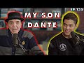 My Son Dante | Chazz Palminteri Show | EP 135