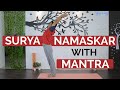 Traditional Surya Namaskar with Mantra Chanting | Yog4Lyf | Morning Yoga Flow