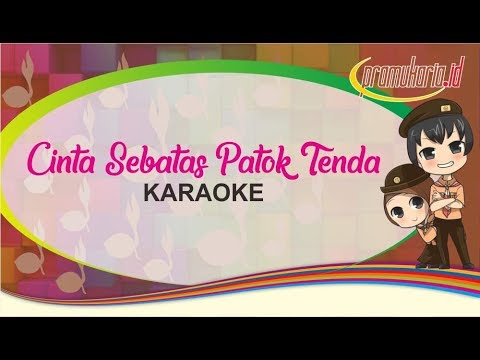 Karaoke Cinta Sebatas Patok Tenda Full Lirik Youtube