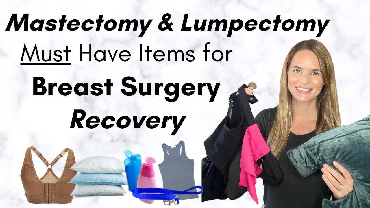 Breast Surgery Recovery Items- What to get for Mastectomy or