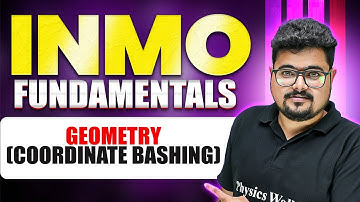 INMO Fundamentals: GEOMETRY (Coordinate Bashing) | Complete Basics for INMO 💪