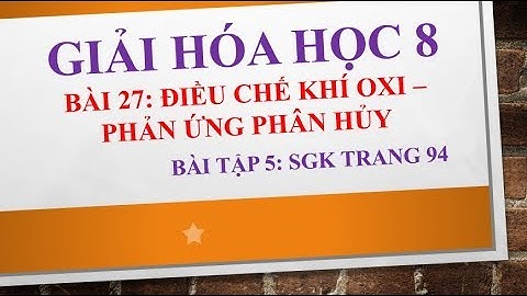 Hóa hoc 8 giải bài tập trang 94 năm 2024