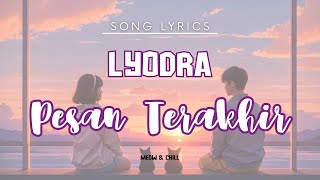 Pesan Terakhir - Lyodra - Lirik Lagu / Song Lyrics