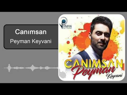 Peyman Keyvani - Canimsan | پیمان کیوانی - جانیمسان