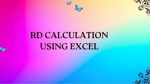 RD Calculator| How to Calculate Recurring Deposits Interest using Excel
