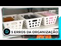 5 ERROS COMUNS DA ORGANIZAÇÃO DA CASA | OSF - Rafa Oliveira