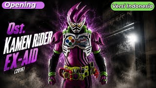Opening Ost. Kamen Rider Ex-Aid (2016) | Versi Indonesia (Cover by Frekuensi Memori)
