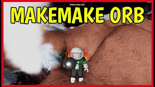 How to get MAKEMAKE ORB in THE SPACE SIMULATOR Roblox