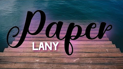 PAPER - Lany (lyric video)