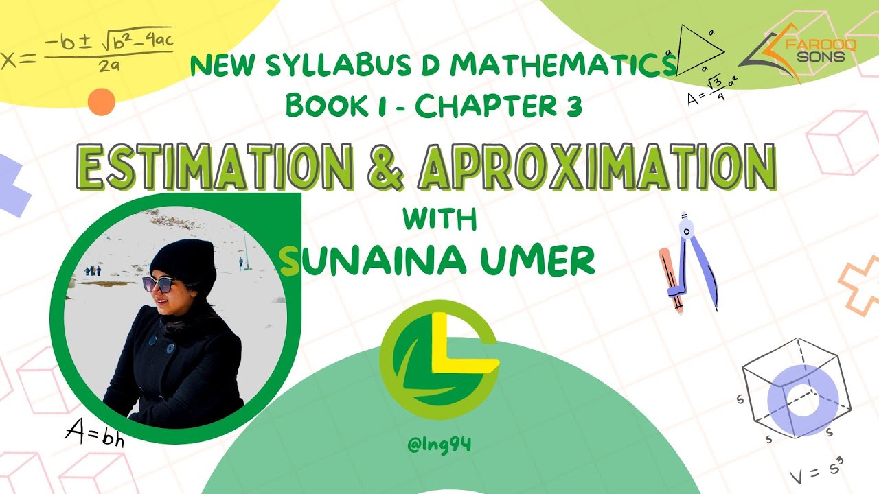 Estimation and Approximation - CAIE - NSM - Book 1 - Chap: 3 ...