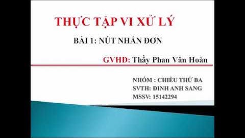 Bài 1: NÚT NHẤN ĐƠN