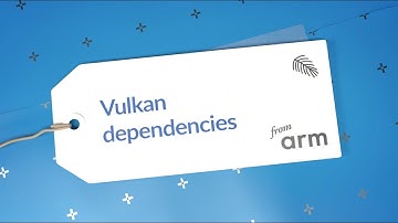 Vulkan dependencies | Graphics and gaming tips