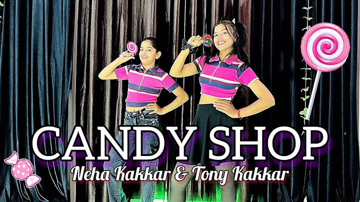 Candy Shop | Tony Kakkar, Neha Kakkar, Junior | Instagram Trending Song | Dance Cover