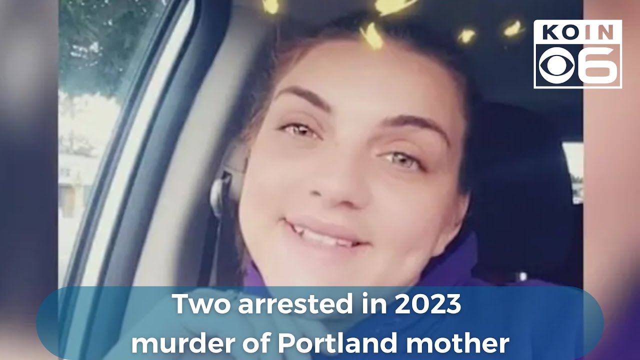 Two arrested in 2023 murder of Portland mother - YouTube