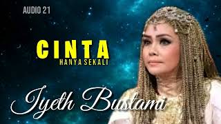 CINTA HANYA SEKALI - iyeth bustami