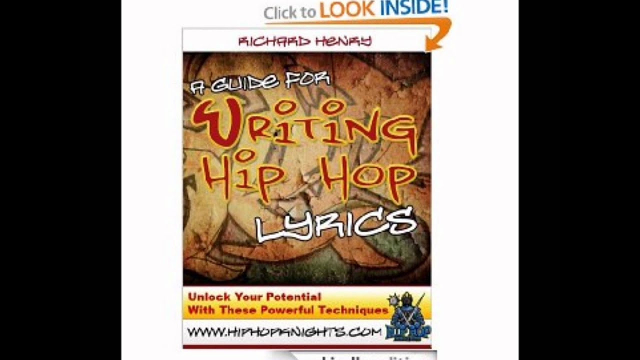 Get "A Guide For Writing Hip Hop Lyrics" by Richard Henry Right Now!