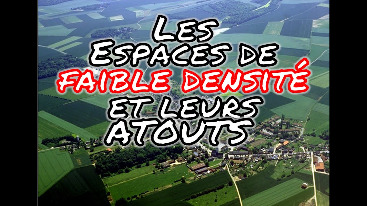 Les espaces de faible densité et leurs atouts - YouTube