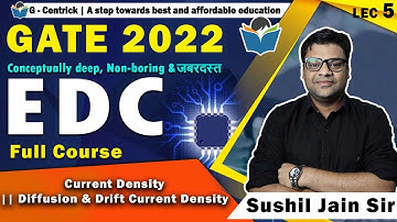Lec 05  Current Density || Diffusion & Drift Current Density || EDC || GATE -2022