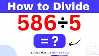 586÷5 Divide 586 by 5 (Long division Method)