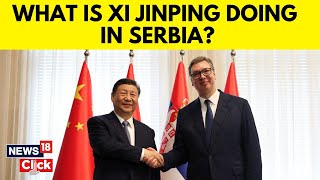 China Serbia News Today | China's Xi Jinping meets Serbian President Vucic | World News | G18V