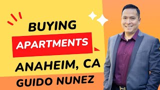 Anaheim, CA: Unveiling the Secrets of Apartment Investments - Is it a Smart Move?