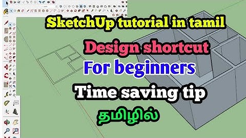 Sketchup tutorial in tamil -Shortcut for wall -autocad import to sketchup in tamil