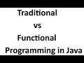 Traditional vs Functional Programming in Java-02