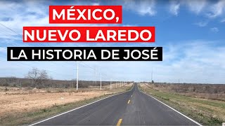 México, Nuevo Laredo: La historia de José