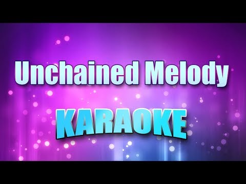 Righteous Brothers - Unchained Melody (Karaoke & Lyrics)